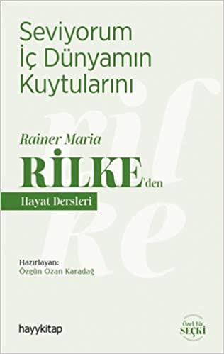 RAINER%20MARIA%20RILKE’DEN%20HAYAT%20DERSLERİ