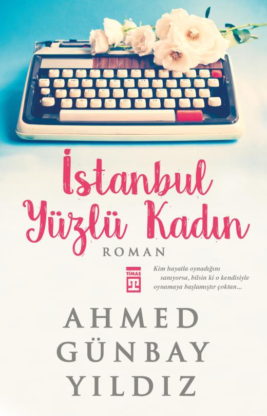 İstanbul Yüzlü Kadın - Ahmed Günbay Yıldız