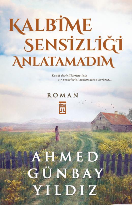 Kalbime%20Sensizliği%20Anlatamadım%20-%20Ahmed%20Günbay%20Yıldız