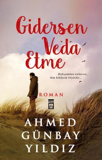 Gidersen Veda Etme-Ahmed Günbay Yıldız