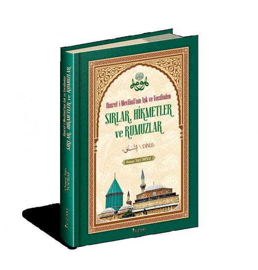 HZ.MEVLANA’DAN SIRLAR HİKMETLER RUMUZLAR