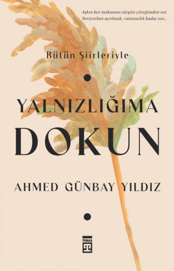 YALNIZLIĞIMA DOKUN