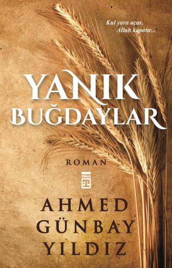 Yanık Buğdaylar - Ahmed Günbay Yıldız