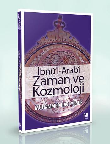 İbnü’l-Arabî - Zaman ve Kozmoloji - Muhammed Hacı Yusuf